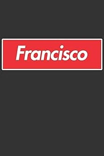 Francisco: Francisco Planner Calendar Notebook Journal, Personal Named Firstname Or Surname For Someone Called Francisco For Christmas Or Birthdays ... Personolised Custom Name Gift For Francisco ürün görseli 1