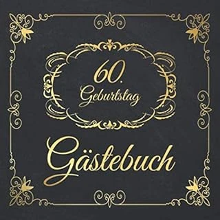 60. Geburtstag Gästebuch: 60 Jahre Edel Nostalgisch Album Buch - Geschenkidee Zum Eintragen Und Zum Ausfüllen Von Glückwünschen Für Das ... Motiv: Schwarz Gold Ornamente ürün görseli 1
