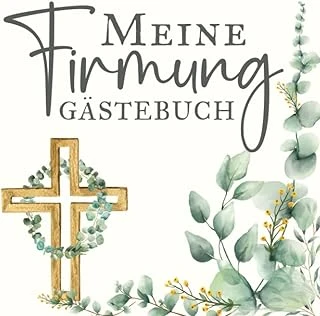 Independently Published Meine Firmung: Erinnerungsalbum Zum Eintragen Von Glückwünschen Und Fotos | Firmalbum Für Jungen Und Mädchen | Dekoration Und Geschenk (German Edition) ürün görseli 1