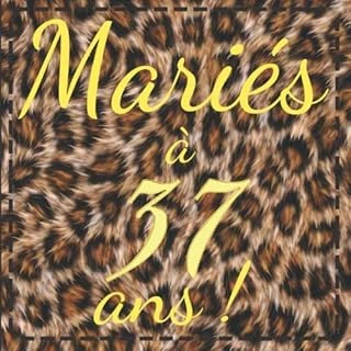 Mariés À 37 Ans !: Livre D'Or & Album Photo Souvenir Pour Mariage - 100 Pages Délicatement Décorées Pour Présenter Ses Félicitations Et Voeux De ... Couleur Chaude, Fourrure Et Ornement Or ürün görseli 1