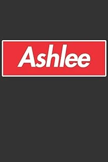 Ashlee: Ashlee Planner Calendar Notebook Journal, Personal Named Firstname Or Surname For Someone Called Ashlee For Christmas Or Birthdays This Makes ... Personolised Custom Name Gift For Ashlee ürün görseli 1