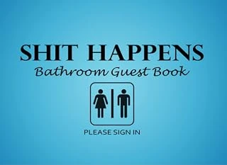 Independently Published Shit Happens Bathroom Guest Book: Funny Humorous House Warming Gifts For New Home.(8.25 X 6 Inch-100 Pages). Perfect Gift For Family, Birthday, ... And Boys.Quote Restroom Jou ürün görseli 1
