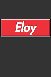Eloy: Eloy Planner Calendar Notebook Journal, Personal Named Firstname Or Surname For Someone Called Eloy For Christmas Or Birthdays This Makes The Perfect Personolised Custom Name Gift For Eloy ürün görseli 1