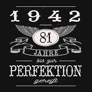 Independently Published 81 Jahre Bis Zur Perfektion Gereift 1942: Cooles Geschenk Zum 81. Geburtstag Geburtstagsparty Gästebuch Eintragen Von Wünschen Und Sprüchen Lustig 1942 Geboren | Spruch Lustig ürün görseli 1