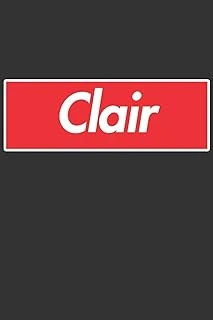 Clair: Clair Planner Calendar Notebook Journal, Personal Named Firstname Or Surname For Someone Called Clair For Christmas Or Birthdays This Makes The Perfect Personolised Custom Name Gift For Clair ürün görseli 1