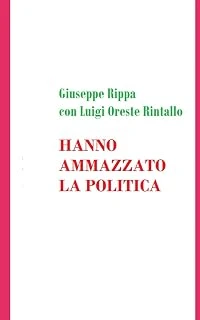 Hanno Ammazzato La Politica ürün görseli 1