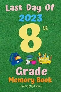 Independently Published Last Day Of 8Th Grade Autographs: Signatures Blank Scrapbook, Blank Unlined Keepsake Memory Album For Students And Signature, Write Autographs For ... Friends, (Memorabilia Al ürün görseli 1