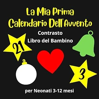 Independently Published La Mia Calendario Dell'Avvento Contrasto Libro Del Bambino Per Neonati 3-12 Mesi: Stimolazione Visiva Per Lo Sviluppo Del Bambino - Regalo Per Neonato E I Suoi Genitori ürün görseli 1