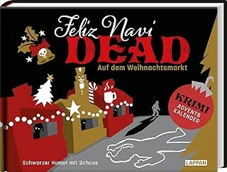 Feliz Navidead: Auf Dem Weihnachtsmarkt: Schwarzer Humor Mit Schuss | Lustiger Krimi-Adventskalender Zum Miträtseln Mit 24 Doppelseiten Zum Auftrennen | Toll Illustriert, Herrlich Schräge Geschichte ürün görseli 1