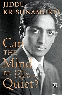 Can The Mind Quiet?: Living, Learning & Meditation ürün görseli 1