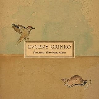 Evgeny Grinko Tiny Mouse Tales/Naive Album Plak Lp ürün görseli 1