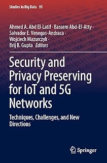 Security And Privacy Preserving For Iot And 5G Networks: Techniques, Challenges, And New Directions: 95 ürün görseli 1