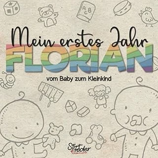 Mein Erstes Jahr - Florian - Vom Baby Zum Kleinkind: Dein Individuelles Babyalbum Mit Wunschnamen Für Die Schönsten Momente Und Gemeinsamen Erinnerungen Inkl. Platz Für Fotos ürün görseli 1