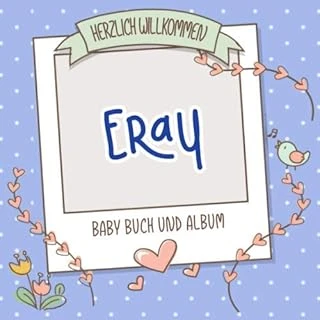 Herzlich Willkommen Eray - Baby Buch Und Album: Personalisiertes Babybuch Und Babyalbum, Geschenk Zu Schwangerschaft Und Geburt, Baby Name Auf Dem Cover ürün görseli 1