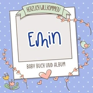 Herzlich Willkommen Emin - Baby Buch Und Album: Personalisiertes Babybuch Und Babyalbum, Geschenk Zu Schwangerschaft Und Geburt, Baby Name Auf Dem Cover ürün görseli 1