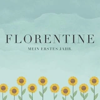 Florentine Mein Erstes Jahr: Baby Tagebuch I Babyalbum I Erinnerungsalbum I Eintragealbum I Kinderbuch I Babybuch I Perfektes Babyshower Oder Babyparty Geschenk Für Die Geburt Von Florentine ürün görseli 1