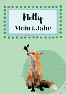 Nelly- Mein Erstes Jahr: Supersüßes Babyalbum Personalisiert Für Nelly. Mit Total Schnuckeligen Tieren- Für Die Schönsten Erinnerungen & Meilensteine Als Baby Tagebuch 1. Jahr. (German Edition) ürün görseli 1