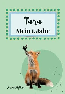 Tara- Mein Erstes Jahr: Supersüßes Babyalbum Personalisiert Für Tara. Mit Total Schnuckeligen Tieren- Für Die Schönsten Erinnerungen & Meilensteine. ... Als Baby Tagebuch 1. Jahr. (German Edition) ürün görseli 1