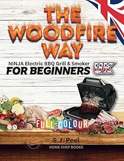 Independently Published The Woodfire Way - Ninja Electric Bbq Grill & Smoker For Beginners.: Discover The Eco-Friendly Ninja Woodfire Electric Pellet Smoker, A Versatile ... Frying, And Roasting Sens ürün görseli 1
