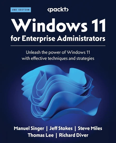 Windows 11 for Enterprise Administrators: Unleash the power of Windows 11 with effective techniques and strategies 2nd edition Singer Stokes ürün görseli 1