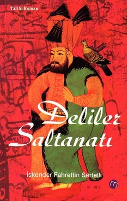 Deliler Saltanatı İskender Fahrettin Sertelli Maya Kitap - YENİ KİTAP ürün görseli 1