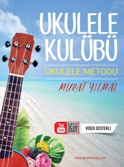 UKULELE KULÜBÜ UKULELE METODU MURAT YILMAZ ürün görseli 1