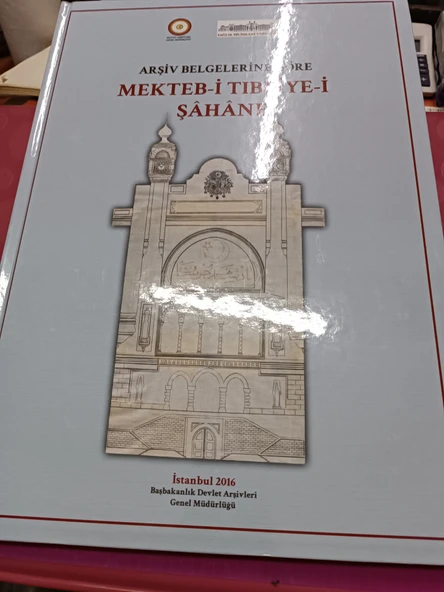 Arşiv Belgelerine Göre Mekteb-i Tıbbiye-i Şahane - Ciltli Kitabı Arşiv Belgelerine Göre Mekteb-i Tıbbiye-i Şahane - Ciltli ürün görseli 1
