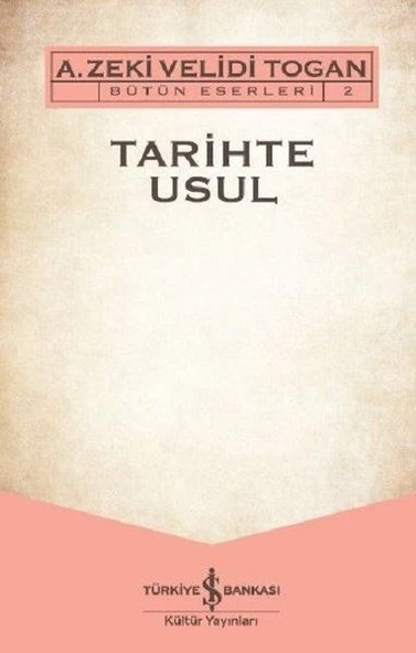 Tarihte Usul - Bütün Eserleri 2 ürün görseli 1
