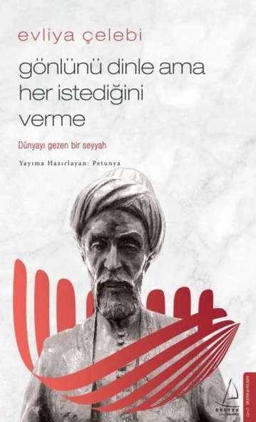 Evliya Çelebi - Gönlünü Dinle Ama Her İstediğini Verme ürün görseli 1