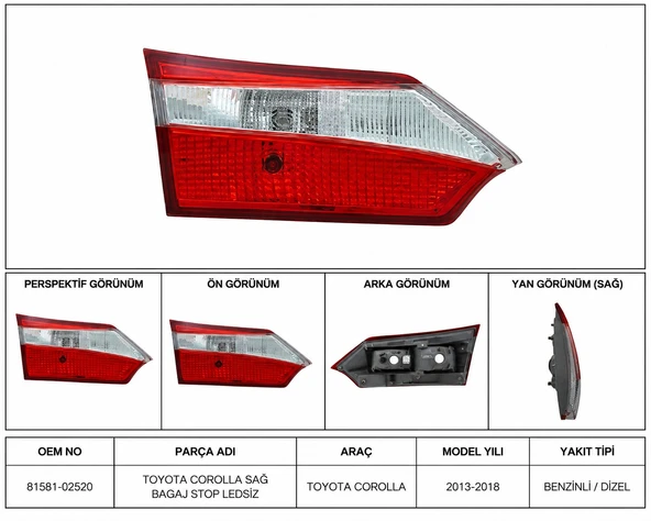 TOYOTA COROLLA SAĞ BAGAJ STOP LEDSİZ 2013-2018 81581-02520-MTS ürün görseli 1