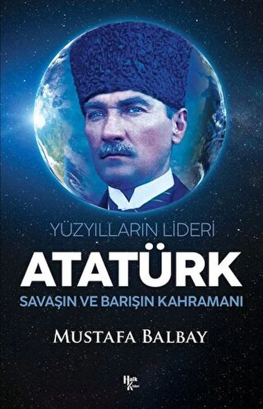 Yüzyılların Lideri Atatürk Savaşın ve Barışın Kahramanı ürün görseli 1