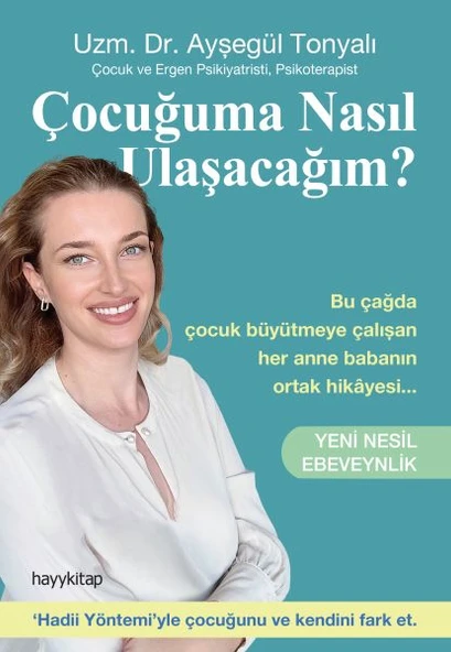 Çocuğuma Nasıl Ulaşacağım? - Yeni Nesil Ebeveynlik ürün görseli 1