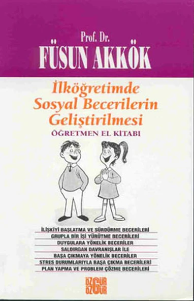 İlköğretimde Sosyal Becerilerin Geliştirilmesi Öğretmen El Kitabı ürün görseli 1