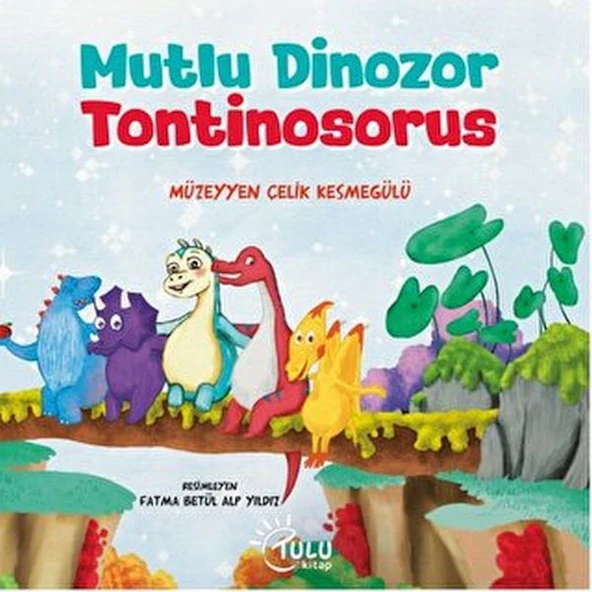 Mutlu Dinozor Tontinosoruz ürün görseli 1