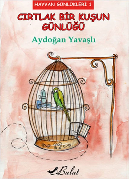 Cırtlak Bir Kuşun Günlüğü / Hayvan Günlükleri 1 ürün görseli 1