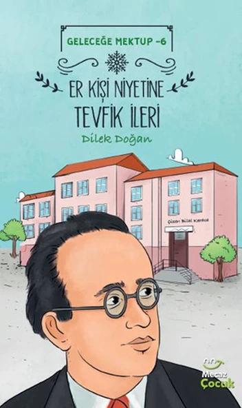 Geleceğe Mektup 6 - Er Kişi Niyetine Tevfik İleri ürün görseli 1