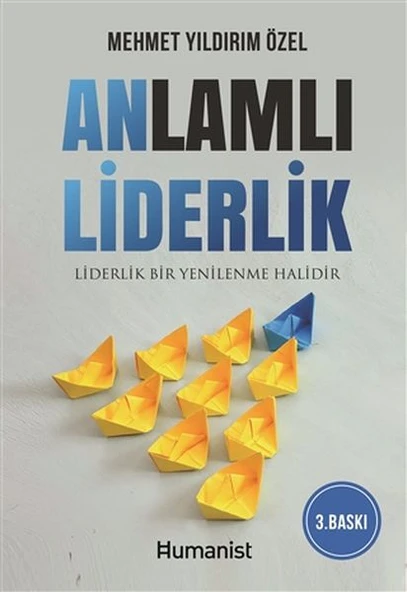 Anlamlı Liderlik - Liderlik Bir Yenilenme Halidir ürün görseli 1