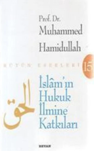 İslam'ın Hukuk İlmine Katkıları ürün görseli 1