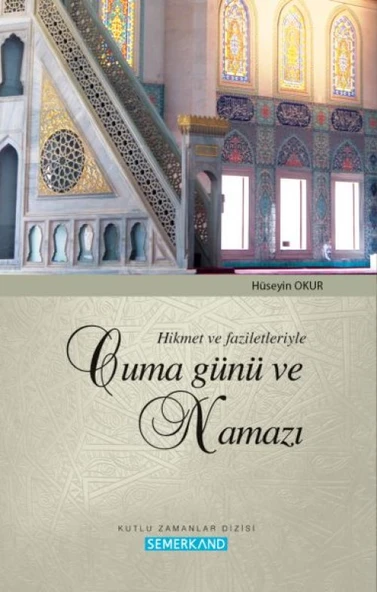 Hikmet ve Faziletleriyle Cuma Günü ve Namazı ürün görseli 1