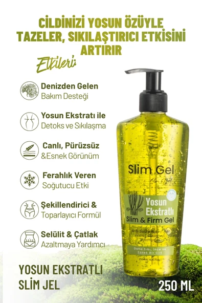 SLİM GEL Yosun Özlü Ekstra Slim Jel – Selülit & Çatlak Karşıtı, Bölgesel İncelme ve Sıkılaştırıcı Etki ürün görseli 1