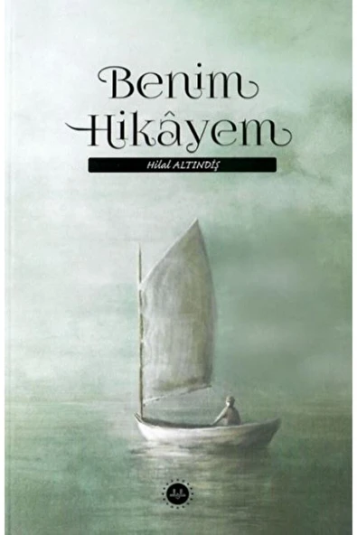 Diyanet İşleri Başkanlığı Benim Hikayem / Hilal Altındiş / / 9786254354236 ürün görseli 1