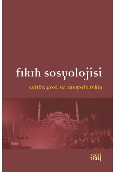 Eski Yeni Yayınları Fıkıh Sosyolojisi ürün görseli 1