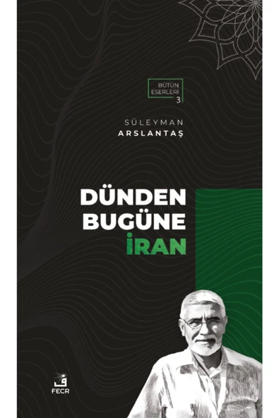 Fecr Yayınları Dünden Bugüne Iran ürün görseli 1
