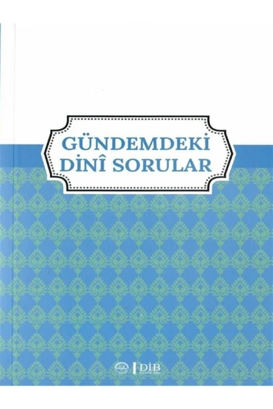 Diyanet İşleri Başkanlığı Gündemdeki Dini Sorular - Mehmet Nur Akdoğan 9786257137324 ürün görseli 1