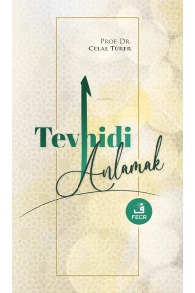 Fecr Yayınları Tevhidi Anlamak ürün görseli 1