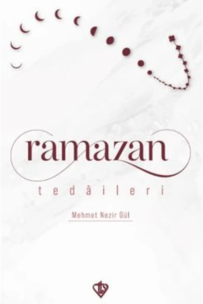 Türkiye Diyanet Vakfı Yayınları Ramazan Tedaileri / Mehmet Nezir Gül / Türkiye Diyanet Vakfı Yayınları / 9786254286742 ürün görseli 1