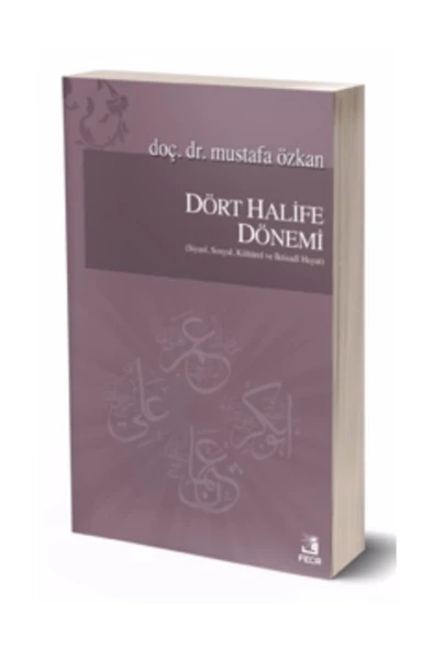 Fecr Yayınevi Dört Halife Dönemi (siyasî, Sosyal, Kültürel Ve Iktisadî Hayat) ürün görseli 1