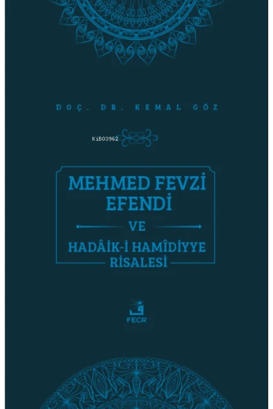 Fecr Yayınları Mehmed Fevzi Efendi Ve Hadâik-i Hamîdiyye Risalesi ürün görseli 1