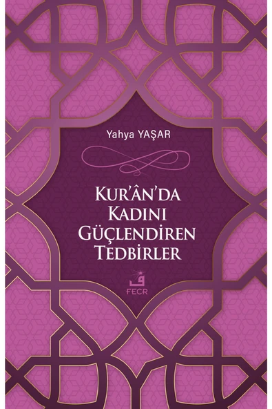 Fecr Yayınları Kur’ân’da Kadını Güçlendiren Tedbirler ürün görseli 1