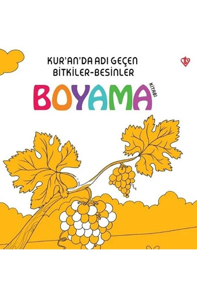 Türkiye Diyanet Vakfı Yayınları Kur’an’da Adı Geçen Bitkiler-Besinler - Boyama Kitabı / 9786257205313 ürün görseli 1